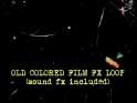 OLD COLORED FILM – ROLLING LOOP + SOUND – $10